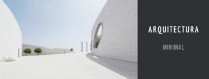 arquitectura minimalista